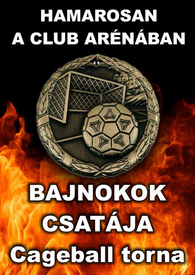 CLUB ARÉNA GYŐR Cageball Bajnokok Csatája 2015